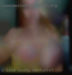 I like to go to the gym, play buddy Nantucket sports. I like to go to the gym, play buddy Nantucket sports.